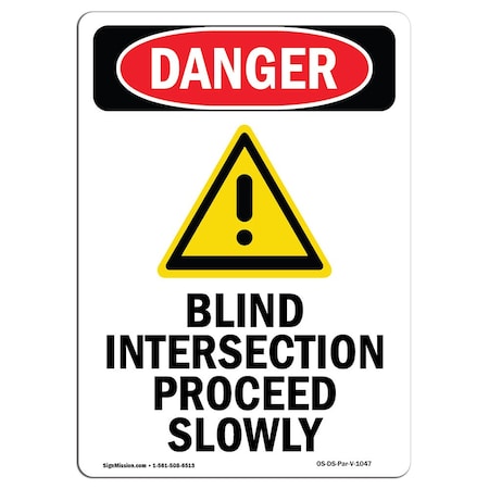 OSHA Danger Sign, Blind Intersection, 10in X 7in Aluminum